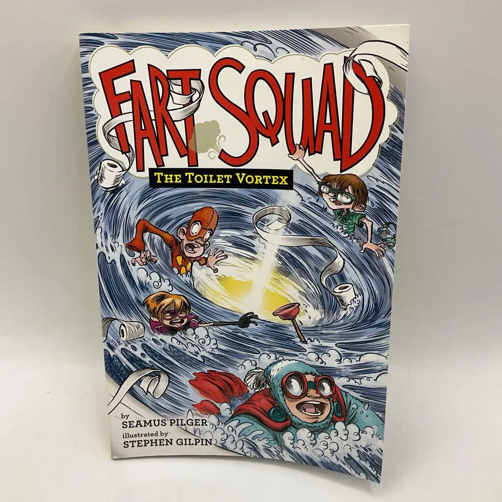 Fart Squad: The Toilet Vortex (paperback)